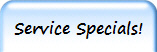 Service Specials!